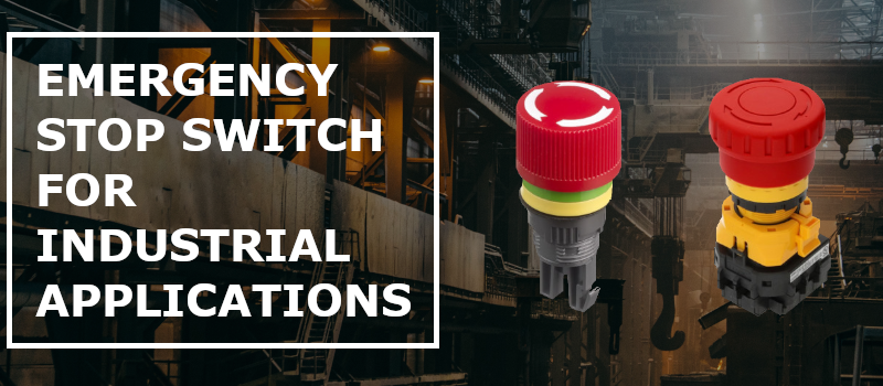 Emergency buttons for industrial applications